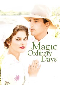 The Magic of Ordinary Days (The Magic of Ordinary Days) [2005]