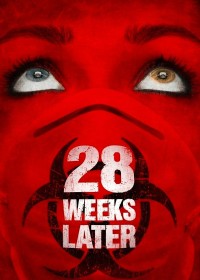 28 Weeks Later  (28 Weeks Later ) [2007]