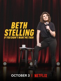 Beth Stelling: Nếu hồi đó anh đã không cần tôi (Beth Stelling: If You Didn't Want Me Then) [2023]