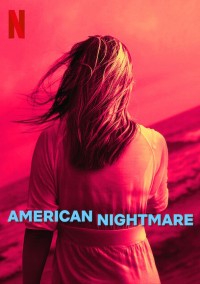Cơn ác mộng Mỹ (American Nightmare) [2024]
