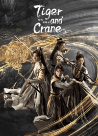 Hổ Hạc Yêu Sư Lục (Tiger and Crane) [2023]