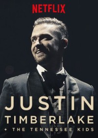 Justin Timberlake và The Tennessee Kids (Justin Timberlake a + the Tennessee Kids) [2016]