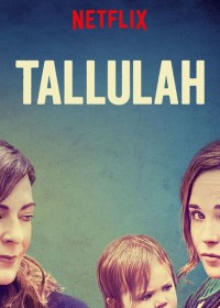 Tallulah (Tallulah) [2016]