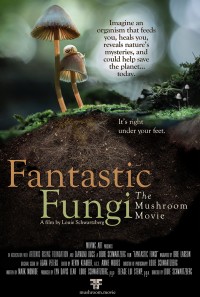 Thế giới nấm diệu kỳ (Fantastic Fungi) [2019]