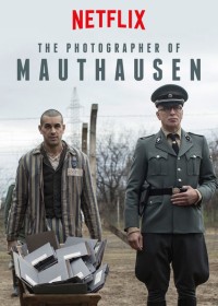 Thợ ảnh trại giam (The Photographer Of Mauthausen) [2018]